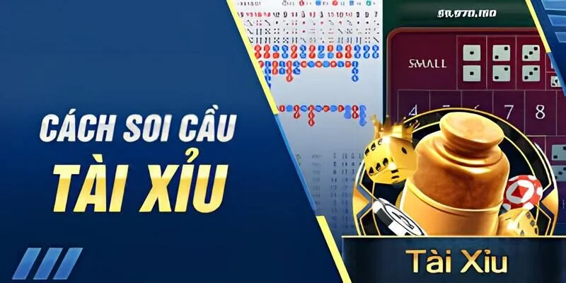 Một Vài Khái Niệm Về Soi Cầu Tài Xỉu
